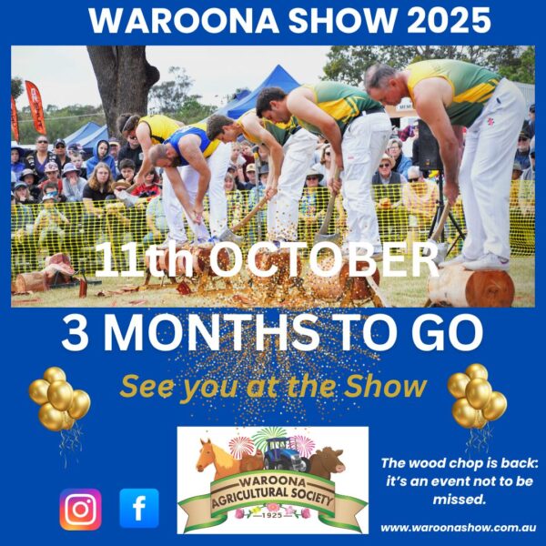 3 months to go 2025 Waroona Show