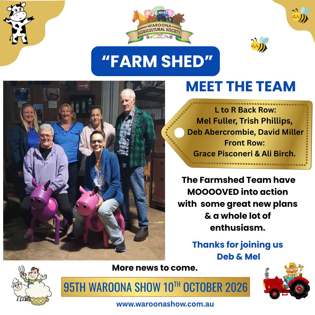 Meet the Farm Shed Team Waroona Show! (1)